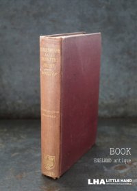 ENGLAND antique BOOK イギリス アンティーク 本 古書 洋書 ブック 1906's