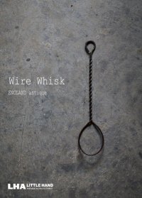 ENGLAND antique Wire Whisk イギリスアンティーク ワイヤーウィスク 泡だて器 ヴィンテージ 1930-40's