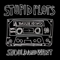 【9/3リリース・予約受付中】STUPID PLOTS / Should and Want  CD 