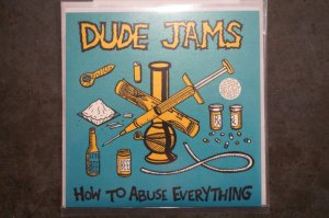 画像: DUDE JAMS   / HOW TO ABUSE EVERYTHING　CD 